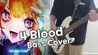 Takanashi Kiara  4BLOOD Bass Cover [upl. by Eduam122]