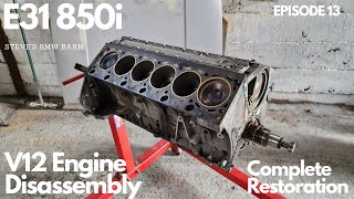 BMW E31 850i quotGlacierquot  Complete Restoration  V12 Engine Disassembly  Episode 13 [upl. by Innus870]