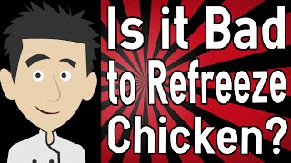 Is it Bad to Refreeze Chicken [upl. by Scriven971]