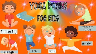 Fun Yoga Poses for Kids  Learn Different Types of Yoga Poses [upl. by Cammi]