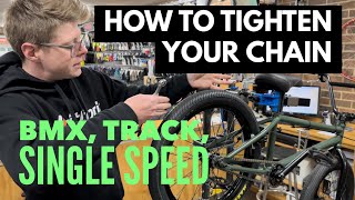 HOW TO Tighten your chain  Best method for BMX Track and Single speed [upl. by Yablon]