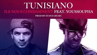 Tunisiano Ft Youssoupha  Ils Nous Condamnent Audio [upl. by Nyrac]