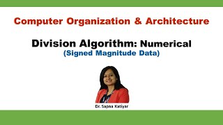 Numerical  Division Algorithm  Signed Magnitude Data  Computer Organization and Architecture [upl. by Burrill]