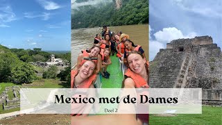 Mexico met de meiden  deel 2 [upl. by Eira]