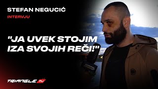 Stefan Negucić pred FNC 17 quotJa uvek stojim iza svojih rečiquot [upl. by Emawk]