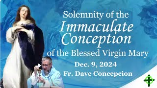 Dec 9 2024  430pm Solemnity of the Immaculate Conception of the Blessed Virgin Mary [upl. by Nahs]