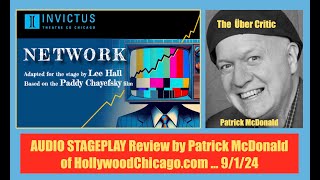 Invictus Companys NETWORK Audio Theater Review by Patrick McDonald of HollywoodChicagocom [upl. by Ahsimal]