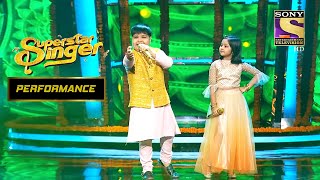 इस Duo ने बख़ूबी निभाए Mehndi Laga Ke Rakhna Song के Emotions  Superstar Singer  Performance [upl. by Pasco671]