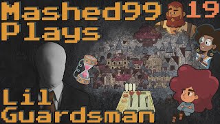 Why Mrs Abernathy  Lil Guardsman Playthrough Ep19 [upl. by Johansen]