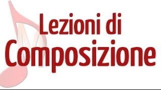 Lezione di composizione i primi esercizi fondamentali per chi vuole imparare a comporre parte2 [upl. by Dixie]