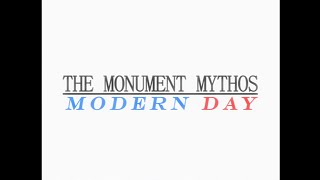 THE MODERN DAY A Monument Mythos story [upl. by Louth]