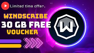 Windscribe vpn 30gb Free data voucher  Limited time offer [upl. by Annyahs]