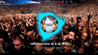 Angelina mango Che to dico a fa’ remix Raf boccone dj amp djniko [upl. by Nomal]