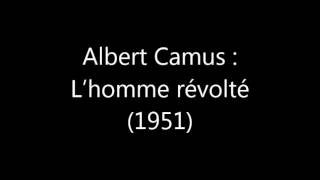 Albert Camus  lhomme révolté 1951 [upl. by Emmuela]