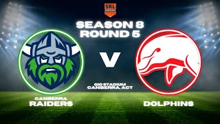 Raiders vs Dolphins  Season 8 Round 5  SRL [upl. by Waterer399]