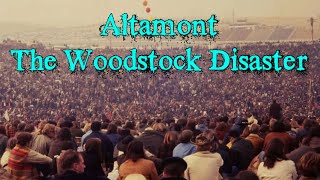 Altamont  The Woodstock Disaster [upl. by Ttiwed122]