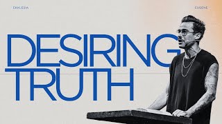 Desiring Truth [upl. by Pears]