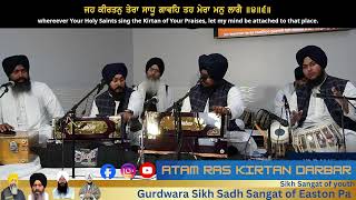 Atam Ras Kirtan Darbar 24 Gurdwara Sikh Sadh Sangat Pa [upl. by Rauch]