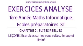 EXERCICES ANALYSE 1ERE ANNEE CHAPITRE2 LECON8 SOUS SUITES LIMSUP LIMINF [upl. by Naejeillib945]