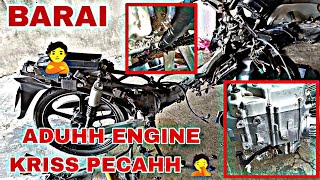 ENGINE KRISS PECAH 🤦 TURUN ENGINE KRISS  SKRU TEMBUS CRANKCASE  KRISS EP2 [upl. by Boyt197]