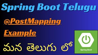 10SpringBoot Tutorials In Telugu  Post API Example In SpringBoot  Post Mapping SpringBoot [upl. by Peadar]