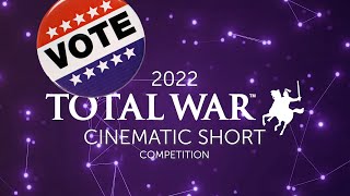 VOTING  2022 Total War Short Film Competition [upl. by Layla]