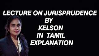 JURISPRUDENCEVIJAYASEKARPART8 KELSON PURE THEORY OF LAWIN TAMILjurisprudencelawkelson [upl. by Kavanaugh]