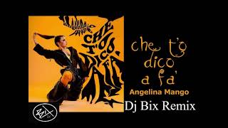 Angelina Mango Che to dico a fa Dj Bix Remix [upl. by Kahcztiy139]