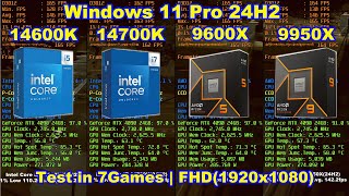 Intel 14600K vs 14700K vs 9600X vs 9950X  RTX 4090  Windows 11 24H2  Test in 7 Games  FHD1920 [upl. by Hendrika]