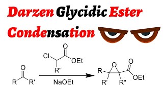 Darzen Glycidic Ester Condensation  NET  GATE  IIT JAM [upl. by Aineval]