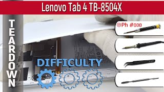 Lenovo Tab 4 TB8504X 📱 Teardown Take apart Tutorial [upl. by Callery]