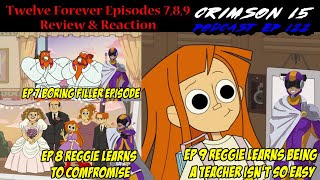 Twelve Forever Episodes 789 Review amp Reaction [upl. by Eradis511]