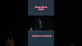 Drone Show 2023  Jeddah Art Promenade  shorts ytshorts shortvideo [upl. by Alisia210]