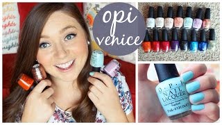 OPI VENICE HAUL Review amp Swatches 2015 [upl. by Charlena]