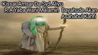 Kissar Amsar Da Syd Aliyu Yaba Wani Malamin Bayahude Akan Asahabul Kahfi Daga Sheikh Malam Abba [upl. by Rebmat]