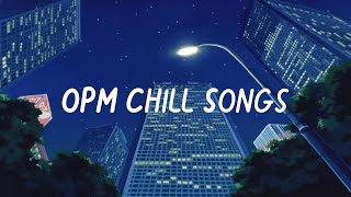 OPM Filipino playlist songs to listen to on a late night drive [upl. by Ocramed]