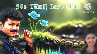 90s Tamil Love Hit songs love vijay [upl. by Yahsel]