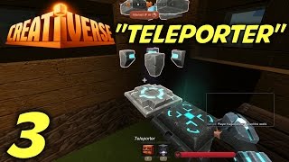 Creativerse Gameplay  Lets Play S1 Part 3 quotTeleporterquot [upl. by Anoyi161]