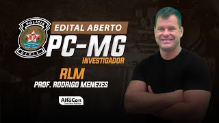 Concurso PC MG  Edital Aberto  Investigador  RLM  AlfaCon [upl. by Lissa15]