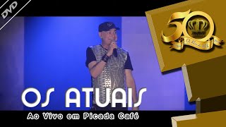 Os Atuais  Colchão Gelado 8  DVD 50 ANOS [upl. by Sasnak]