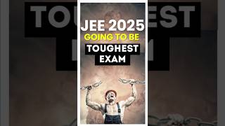 Will JEE 2025 be Tough  What is the best strategy to prepare for JEE 2025 [upl. by Jeramey]