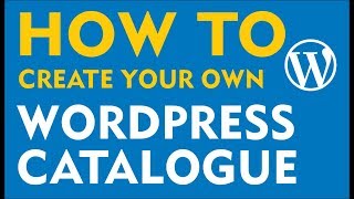 WordPress Product Catalog  How to create a custom WordPress catalogue 2019 [upl. by Nahn]