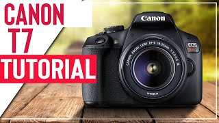 Canon T7 Tutorial For Beginners  How To Setup Your New DSLR [upl. by Defant]