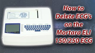 How to Delete ECGs on the Mortara ELI 150 amp 250 ECG Machines [upl. by Hakilam]