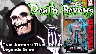 Death Reviews Gnaw  Legends  Titans Return [upl. by Anelet]