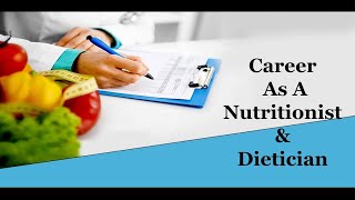 Career As A Nutritionist amp Dietician [upl. by Aratas360]