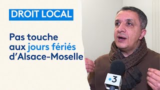 Polémique autour des jours fériés dAlsaceMoselle  le droit local encore remis en question [upl. by Val]