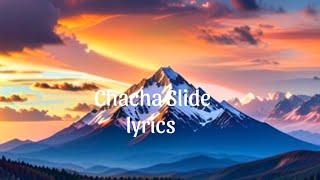 cha cha Slide lyrics [upl. by Chris19]