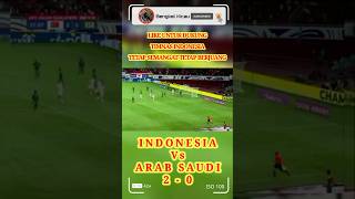 Indonesia Vs Arab Saudi ● 2  0  All Goal [upl. by Brost]