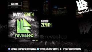 Dannic  Zenith OUT NOW [upl. by Hareehat]